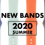 Apple Watch向けの「2020夏色」新色バンドが登場！
